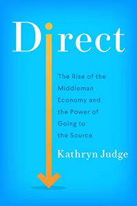 Cover of Direct: The Rise of the Middleman Economy and the Power of Going to the Source